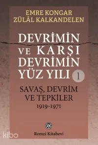 Devrimin ve Karşı Devrimin Yüz Yılı -1;Savaş, Devrim ve Tepkiler 1919-1971