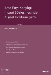 Arsa Payı Karşılığı İnşaat Sözleşmesinde  Kişisel Hakların Şerhi