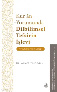 Kur’ân Yorumunda Dilbilimsel Tefsirin İşlevi (İʿrâz/Yüz Çevirmek Örneği)