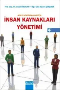 İnsan Kaynakları Yönetimi (Meslek Yüksek Okulları İçin)