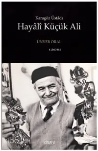 Hayali Küçük Ali; Karagöz Üstadı