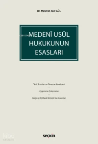  Medeni Usul Hukukunun Esasları Ders Malzemesi ve Uygulama Çalışmaları | Medeni Usul Hukukunun Esasları Ders Malzemesi ve Uygulama Çalışmaları | Mehmet Akif Gül | Seçkin Yayıncılık | 9786253610425 