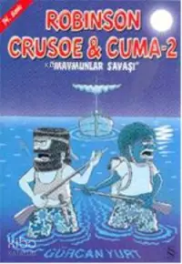 Robison Crusoe & Cuma 2; Maymunlar Savaşı