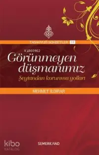 Görünmeyen Düşmanımız; Şeytandan Korunma Yolları