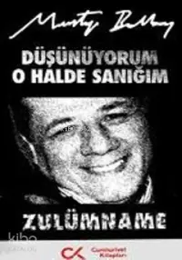 Düşünüyorum O Halde Sanığım