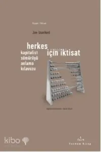 Herkes İçin İktisat; Kapitalist Sömürüyü Anlama Kılavuzu