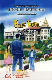 Barış Takımı -Devrimlere Koşuyor!