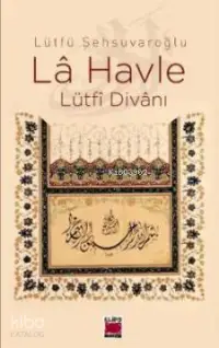 La Havle; Lütfi Divanı