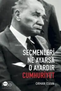 Seçmenleri Ne Ayarsa O Ayardır Cumhuriyet