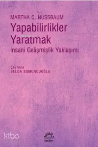 Yapabilirlikler Yaratmak; İnsani Gelişmişlik Yaklaşımı