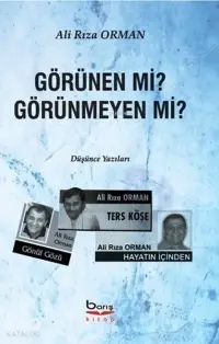 Görünen mi? Görünmeyen mi?; Düşünce Yazıları