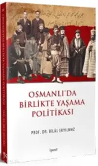 Osmanlı'da Birlikte Yaşama Politikası