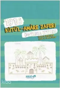 1916 Kutü'l Amare Zaferi Boyama Kitabı