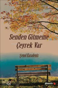 Senden Gitmeme Çeyrek Var