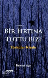 Bir Fırtına Tuttu Bizi