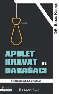 Apolet Kravat ve Darağacı