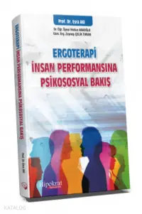 Ergoterapi İnsan Performansına Psikososyal Bakış