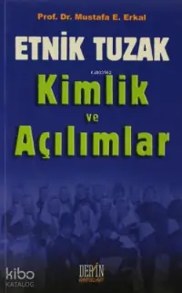 Etnik Tuzak Kimlik ve Açılımlar