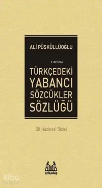 Türkçedeki Yabancı Sözcükler Sözlüğü