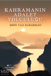 Kahramanın Adalet Yolculuğu