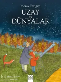 Uzay ve Dünyalar - Merak Ettiğim