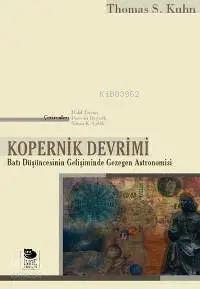 Kopernik Devrimi - Batı Düşüncesinin Gelişiminde Gezegen Astronomisi