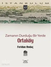 Zamanın Durduğu Bir Yerde| Ortaköy