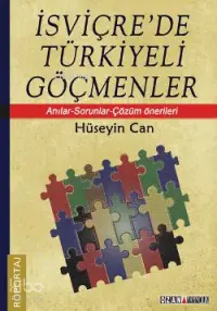 İsviçre'de Türkiyeli Göçmenler; Anılar-Sorunlar-Çözüm Önerileri