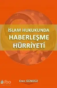 İslam Hukukunda Haberleşme Hürriyeti