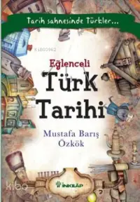 Eğlenceli Türk Tarihi