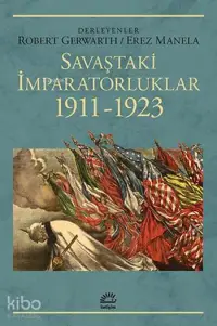 Savaştaki İmparatorluklar 1911 - 1923