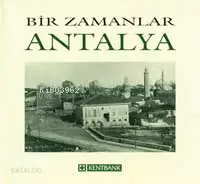 Bir Zamanlar Antalya