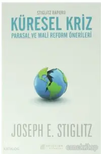 Küresel Kriz: Parasal ve Mali Reform Önerileri; Stiglitz Raporu