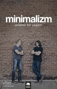 Minimalizm; Anlamlı Bir Yaşam