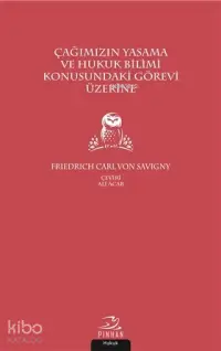 Çağımızın Yasama ve Hukuk Bilimi Konusundaki Görevi Üzerine