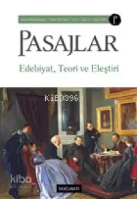 Pasajlar Sosyal Bilimler Dergisi Sayı: 2 Mayıs 2019; Edebiyat Teori ve Eleştiri