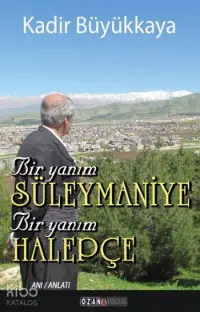 Bir Yanım Süleymaniye Bir Yanım Halepçe