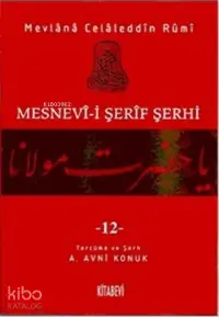 Mesnevi-i Şerif Şerhi Cilt: 12