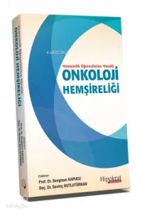 Hemşirelik Öğrencilerine Yönelik Onkoloji Hemşireliği