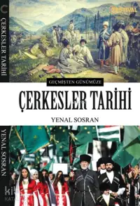 Çerkesler Tarihi; Geçmişten Günümüze