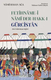 Fetihnâme - i Nâmi Der - Hakk - ı Gürcistân;1663 Gürcistan Seferi