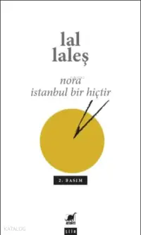 Nora İstanbul Bir Hiçtir