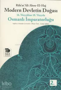 Modern Devletin Doğası; 16. Yüzyıldan 18. Yüzyıla Osmanlı İmparatorluğu