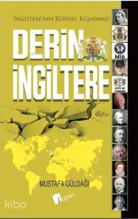 Derin İngiltere;İngiltere'nin Küresel Kuşatması