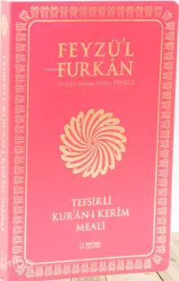 Feyzü'l Furkan Tefsirli Kur'an-ı Kerim Meali - Orta Boy - Yumuşak Cilt