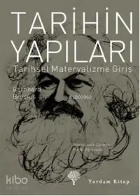 Tarihin Yapıları; Tarihsel Materyalizme Giriş