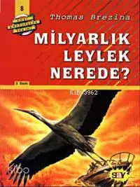 Milyarlık Leylek Nerede; Büyük Dört Kafadarlar Takımı - 8  