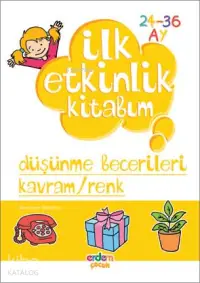 İlk Etkinlik Kitabım Düşünme Becerileri Kavram ve Renk