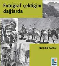 Fotoğraf Çektiğim Dağlarda