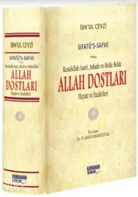 Sıfatû's-Safve - Allah Dostları (2. Hamur); Resulullah (sav), Ashabı ve Belde Belde Allah Dostları Hayatı ve Faziletleri